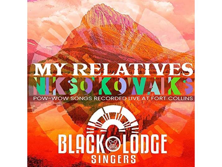 Black Lodge Singers - My Relatives - Nikso Kowaiks
