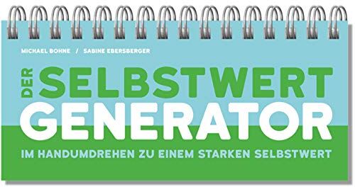 Michael Bohne - Der Selbstwert-Generator: Im Handumdrehen zu einem starken Selbstwert - Preis vom 10.10.2026 11:48:34 h