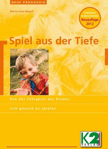 Nüesch, Maria Luisa - Spiel aus der Tiefe: Von der Fähigkeit der Kinder sich gesund zu spielen - Preis vom 18.10.2026 15:28:09 h