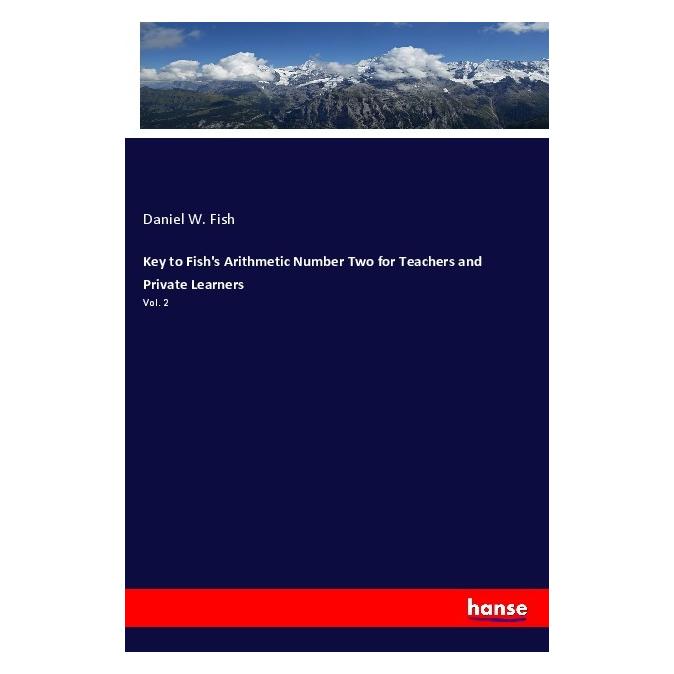 Hansebooks Key to Fish's Arithmetic Number Two for Teachers and Private Learners (Englisch, Softcover, Daniel W Fish) (56016909)