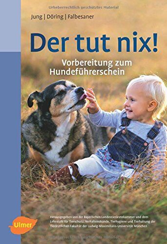Hildegard Jung - Der tut nix!: Vorbereitung zum Hundeführerschein - Preis vom 02.10.2026 23:42:20 h