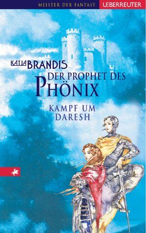 Katja Brandis - Der Prophet des Phönix. Kampf um Daresh 02 - Preis vom 19.10.2026 19:33:35 h