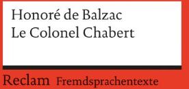 Balzac, Honoré de - Le Colonel Chabert: (Fremdprachentexte) - Preis vom 09.10.2026 07:28:09 h