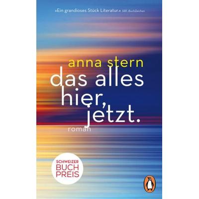 das alles hier, jetzt., Taschenbuch von Anna Stern, Penguin, 978-3-328-10866-5