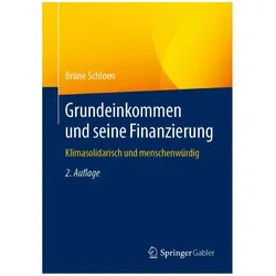Grundeinkommen und seine Finanzierung, Fachbücher von Brüne Schloen
