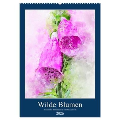Wilde Blumen - Illustrierter Blütenzauber der Pflanzenwelt (Wandkalender 2026 DIN A2 hoch), CALVENDO Monatskalender