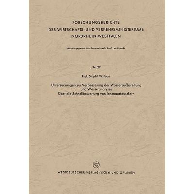 Untersuchungen zur Verbesserung der Wasseraufbereitung und Wasseranalyse: Über die Schnellbewertung von Ionenaustauschern, Taschenbuch von Walter