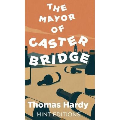 The Mayor of Casterbridge, Gebundene Ausgabe von Thomas Hardy, Ingram Publishers Services