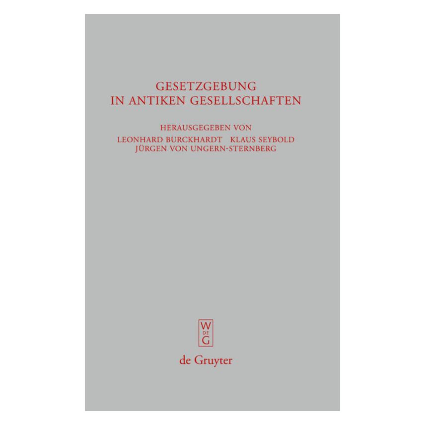 De Gruyter Gesetzgebung in antiken Gesellschaften (67766122)