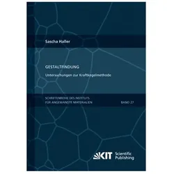 Gestaltfindung: Untersuchungen zur Kraftkegelmethode, Fachbücher von Sascha Haller