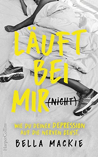 Bella Mackie - Läuft bei mir (nicht) - Wie du deiner Depression auf die Nerven gehst - Preis vom 01.10.2026 17:08:56 h