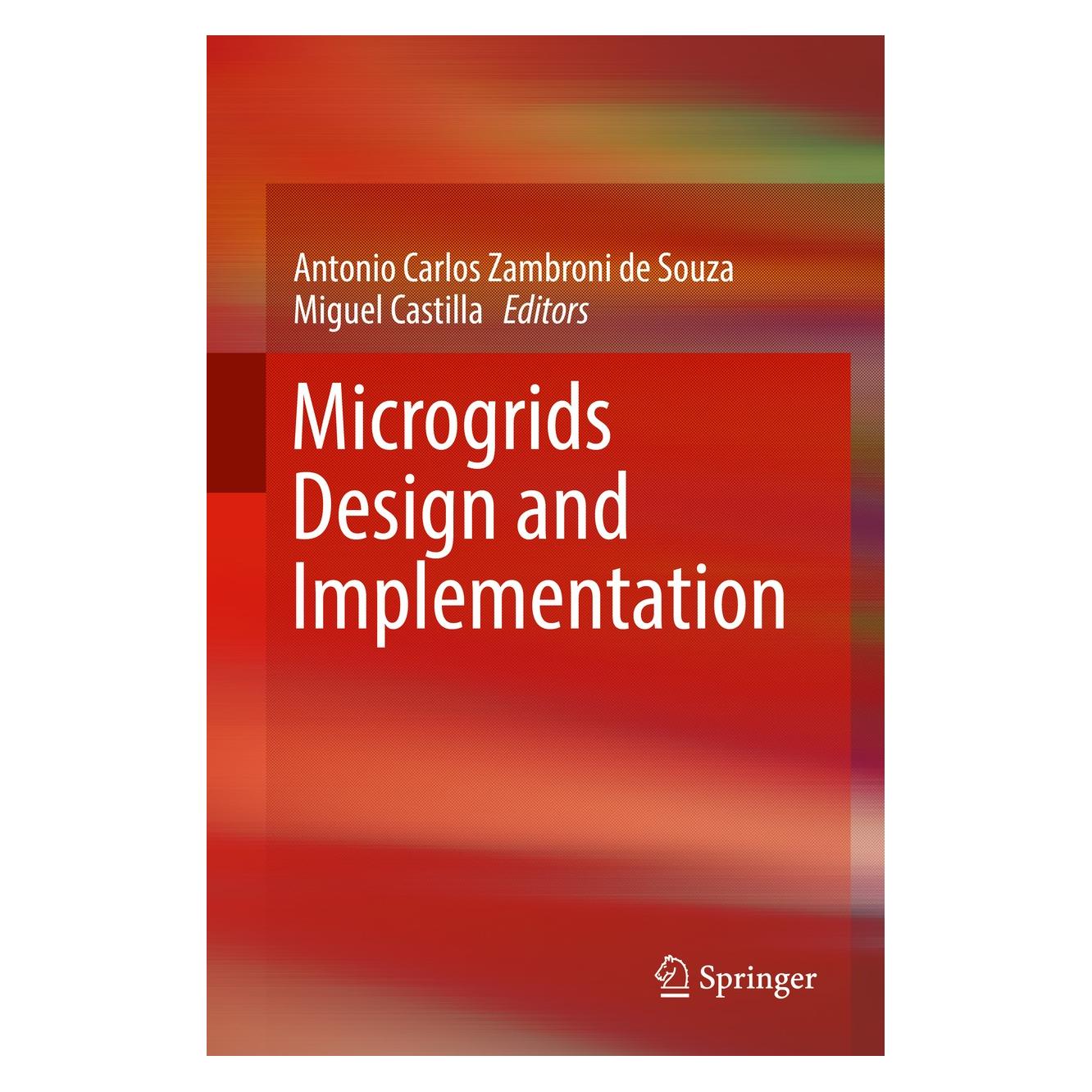 Springer Microgrids Design and Implementation (Englisch, Hardcover, Antonio Carlos Zambroni de Souza, Miguel Castilla) (9783319986869)
