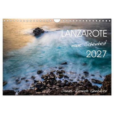 Lanzarote - raue Schönheit (Wandkalender 2027 DIN A4 quer), CALVENDO Monatskalender