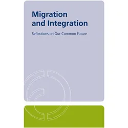 Reflections on Our Common Future 2. Migration and Integration, Sachbücher von Klaus Bade, Lorentz Pries Bade