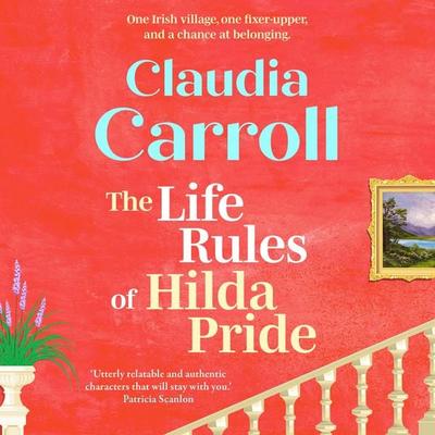 The Life Rules of Hilda Pride - Claudia Carroll, Audio, 9781835334676