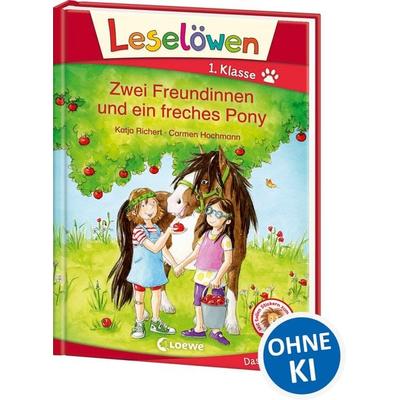Leselöwen 1. Klasse - Zwei Freundinnen und ein freches Pony, Gebundene Ausgabe von Katja Richert, Loewe, 978-3-7855-8704-1