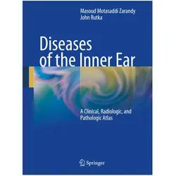 Diseases of the Inner Ear, Fachbücher von John Rutka, Masoud Motasaddi Zarandy