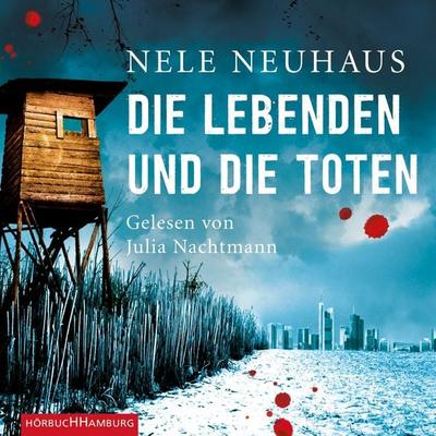Die Lebenden und die Toten / Oliver von Bodenstein Bd.7 - Nele Neuhaus, Audio, 9783844910391
