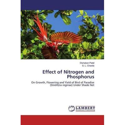 Patel, D: Effect of Nitrogen and Phosphorus, Taschenbuch von Dishaben Patel,S. L. Chawla, LAP LAMBERT Academic Publishing, 978-3-659-51973-4