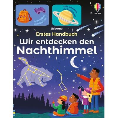 Erstes Handbuch: Wir entdecken den Nachthimmel, Taschenbuch von , Usborne, 978-1-03-570337-1