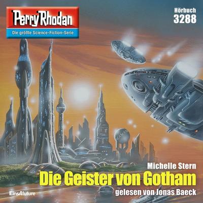 Perry Rhodan 3288: Die Geister von Gotham - Michelle Stern, Audio, 4099995731941