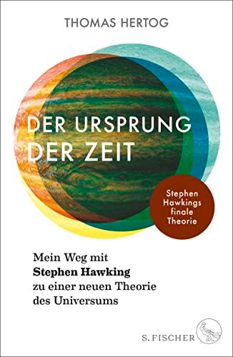 Thomas Hertog - Der Ursprung der Zeit – Mein Weg mit Stephen Hawking zu einer neuen Theorie des Universums: Stephen Hawkings finale Theorie - Preis vom 09.10.2026 07:28:09 h
