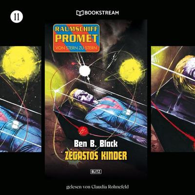 Raumschiff Promet - Von Stern zu Stern, Folge 11: Zegastos Kinder - Ben B. Black, Audio, 9783991094616