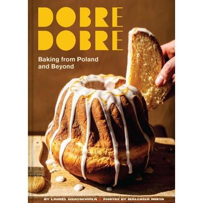 Dobre Dobre, Gebundene Ausgabe von Laurel Kratochvila, Abrams & Chronicle Books, 978-1-79723-209-6