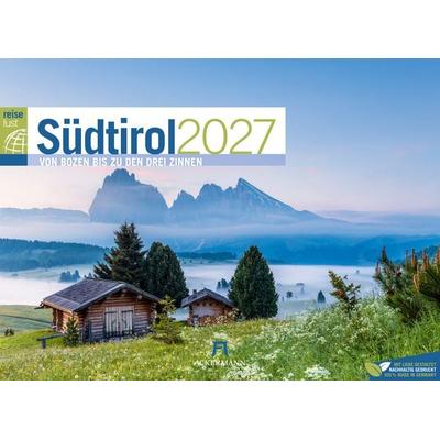 Südtirol ReiseLust Kalender 2027 | von Bozen bis zu den drei Zinnen