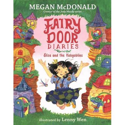 Fairy Door Diaries: Eliza and the Hobgoblins, Taschenbuch von Megan McDonald, Random House N.Y., 978-1-5362-5179-1