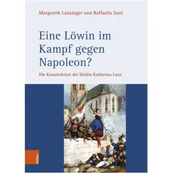 Eine Löwin im Kampf gegen Napoleon?, Fachbücher von Margareth Lanzinger, Raffaella Sarti Margareth Lanzinger
