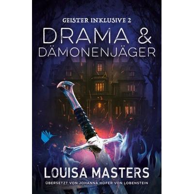 Drama und Dämonenjäger, Taschenbuch von Louisa Masters, Second Chances Verlag, 978-3-9890601-5-9