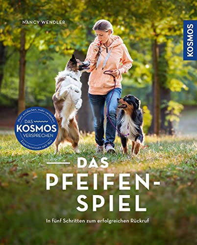 Nancy Wendler - Das Pfeifenspiel: In fünf Schritten zum erfolgreichen Rückruf - Preis vom 13.10.2026 11:25:28 h