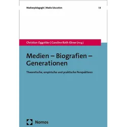 Medien - Biografien - Generationen, Fachbücher von Christian Oggolder, Caroline Roth-Ebner