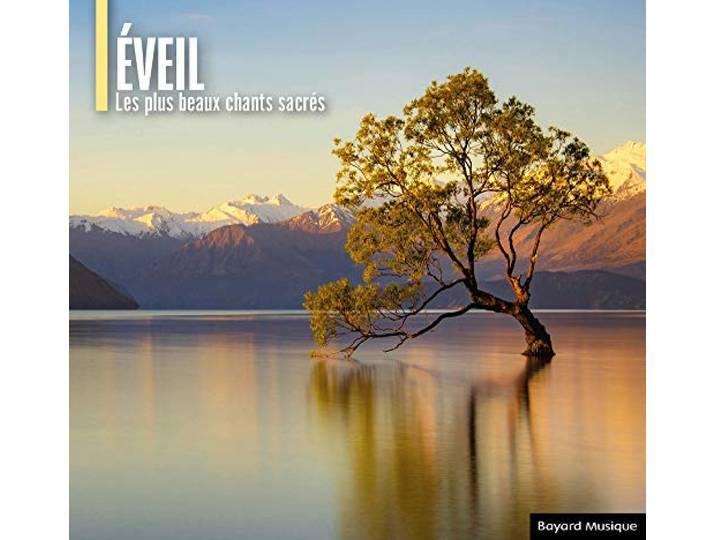 Éveil - Les plus beaux chants sacrés