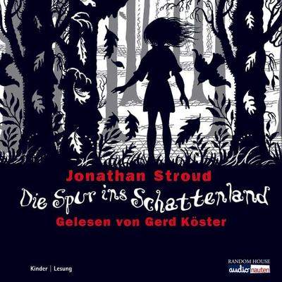 Die Spur ins Schattenland - Jonathan Stroud, Audio, 9783837179552