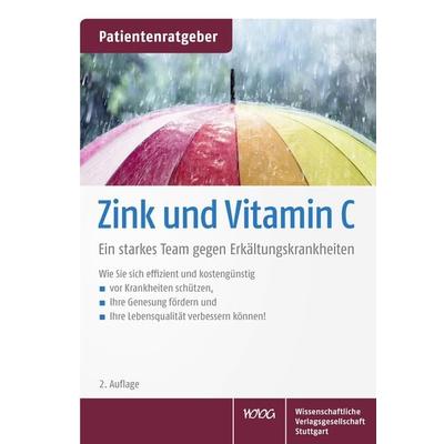 Zink und Vitamin C, Geheftet von Uwe Gröber,Klaus Kisters, Wissenschaftliche Verlagsgesellschaft, 978-3-8047-4095-2