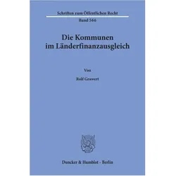 Die Kommunen im Länderfinanzausgleich., Fachbücher von Rolf Grawert