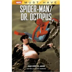 Marvel Must-Have: Spider-Man/Doctor Octopus - Das erste Jahr, Comics + Manga von Zeb Wells, Kaare Andrews