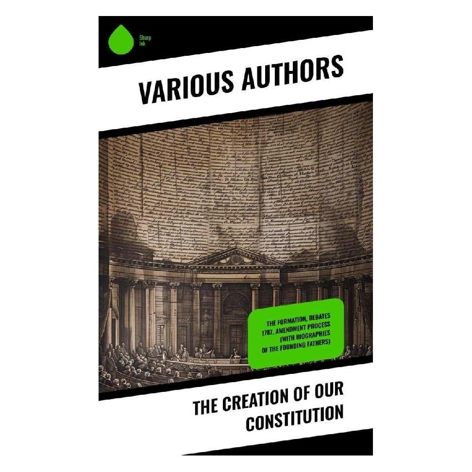 Sharp Ink The Creation of Our Constitution (Englisch, Softcover, Center for Legislative Archives, Helen M. Campbell, James Madison, U.S. Congress) (57054119)