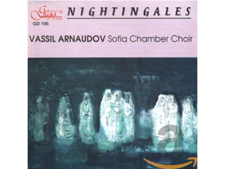 Vassil / Sofia Chamber C Arnaudov - Nightingales, Songs