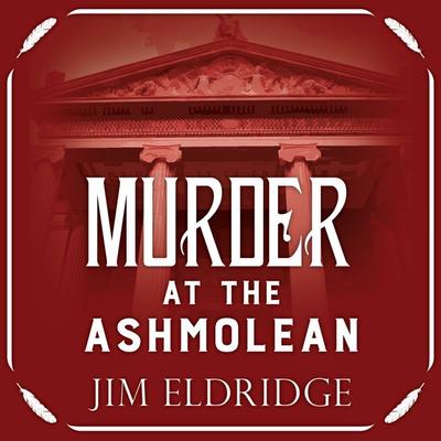 Murder at the Ashmolean - Jim Eldridge, Audio, 9781407977430
