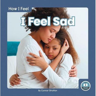 I Feel Sad, Taschenbuch von Connor Stratton, North Star Editions, 978-1-64619-317-2