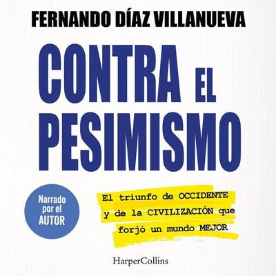 Contra el pesimismo - Fernando Díaz Villanueva, Audio, 9788410644243