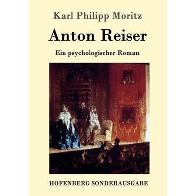 Anton Reiser, Taschenbuch von Karl Philipp Moritz, Hofenberg, 978-3-8430-1668-1