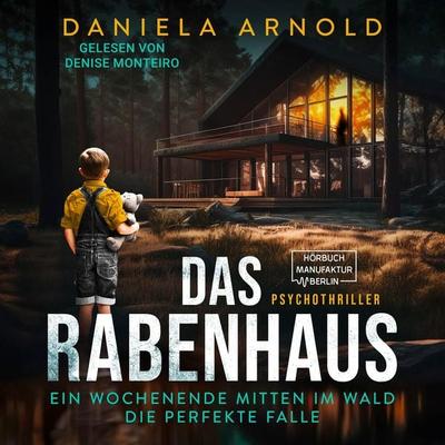 Das Rabenhaus - Daniela Arnold, Audio, 4066004698168