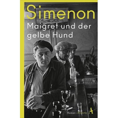 Maigret und der gelbe Hund, Taschenbuch von Georges Simenon, Atlantik Verlag, 978-3-455-00700-8