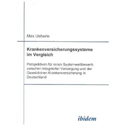 Krankenversicherungssysteme im Vergleich, Fachbücher von Max Ueberle