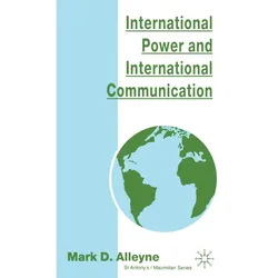 International Power and International Communication, Fachbücher von Mark D. Alleyne