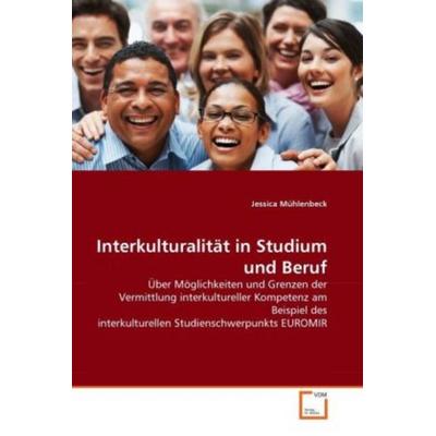 Mühlenbeck, J: Interkulturalität in Studium und Beruf, Taschenbuch von Jessica Mühlenbeck, VDM, 978-3-639-27451-6